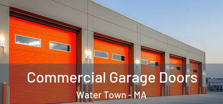  Commercial Garage Doors Water Town - MA
