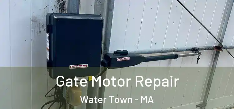  Gate Motor Repair Water Town - MA