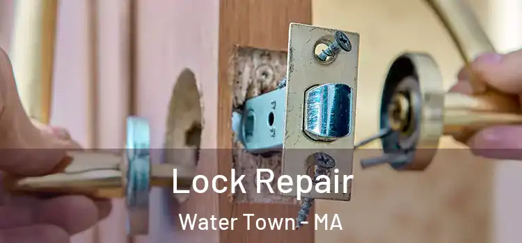  Lock Repair Water Town - MA