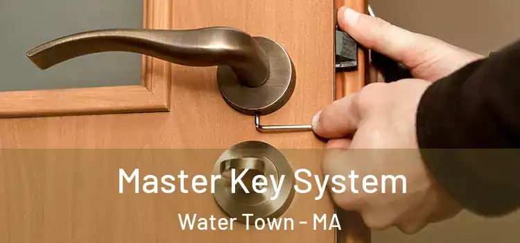  Master Key System Water Town - MA
