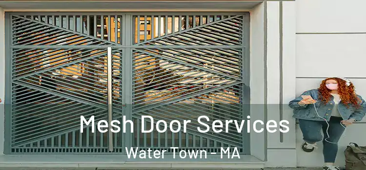 Mesh Door Services Water Town - MA