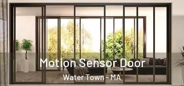 Motion Sensor Door Water Town - MA