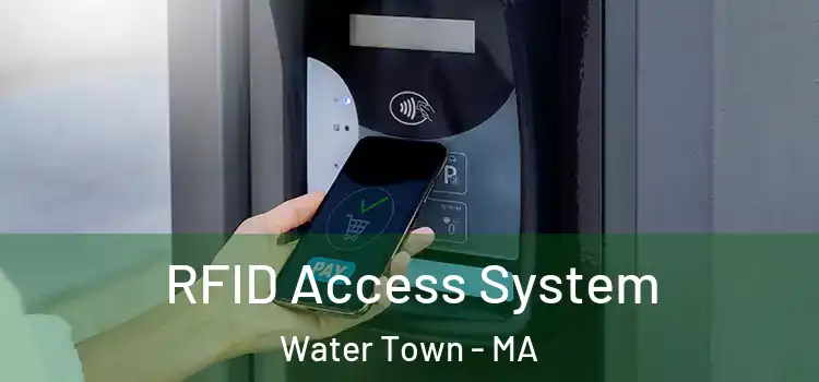 RFID Access System Water Town - MA