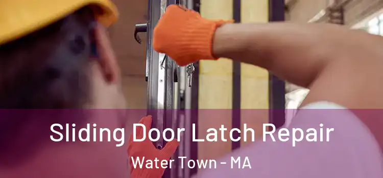  Sliding Door Latch Repair Water Town - MA