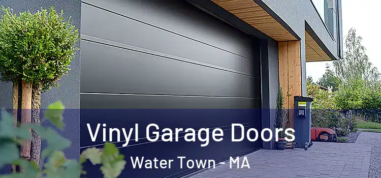  Vinyl Garage Doors Water Town - MA